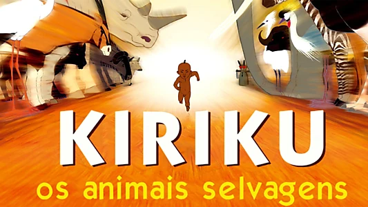 Kirikou and the Wild Beasts