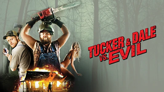 Tucker and Dale vs. Evil