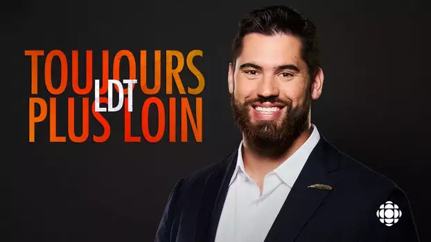 Laurent Duvernay Tardif - LDT : toujours plus loin