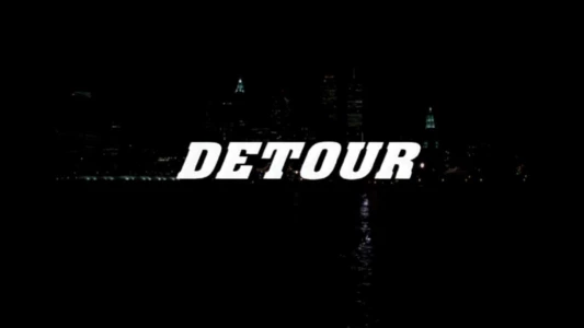 Watch Detour Trailer