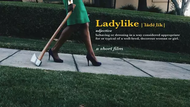 Watch Ladylike Trailer