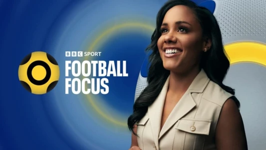 Watch Football Focus Trailer