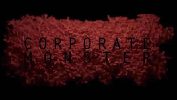 Watch Corporate Monster Trailer