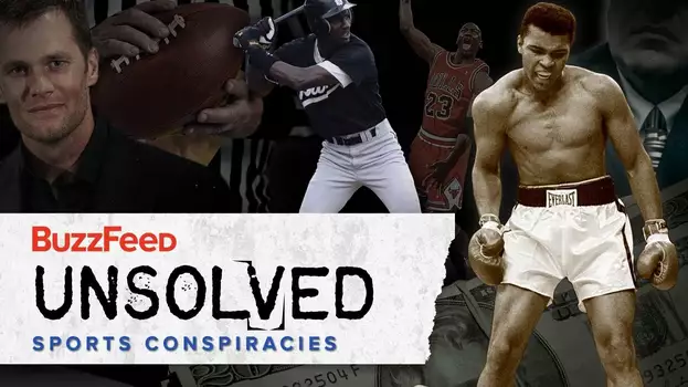 BuzzFeed Unsolved: Sports Conspiracies