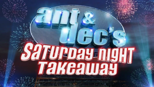 Watch Ant & Dec's Saturday Night Takeaway Trailer