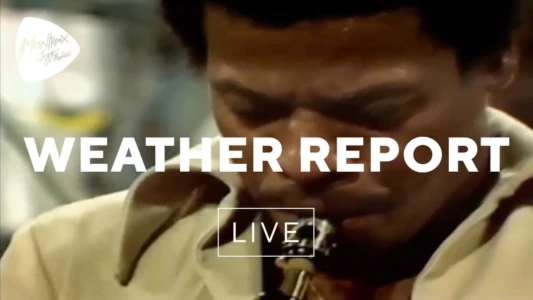 Weather Report: Live at Montreux