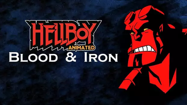 Watch Hellboy Animated: Blood and Iron Trailer
