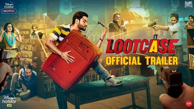 Watch Lootcase Trailer