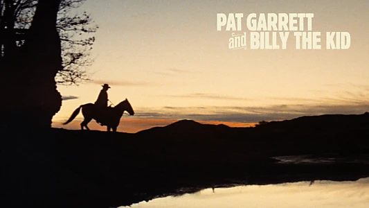 Pat Garrett & Billy the Kid