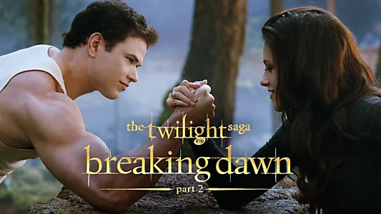 The Twilight Saga: Breaking Dawn - Part 2