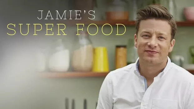 Watch Jamie's Super Food Trailer