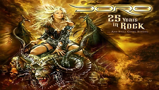 Doro - 25 Years in Rock... and Still Going Strong