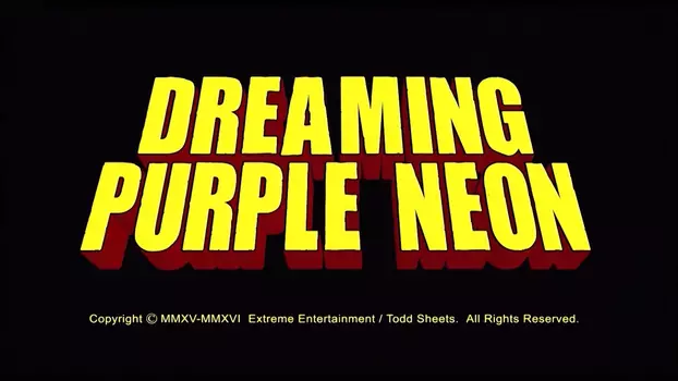 Watch Dreaming Purple Neon Trailer