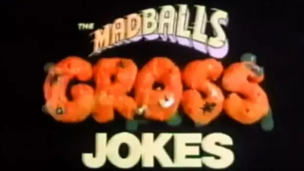 Watch Madballs: Gross Jokes Trailer