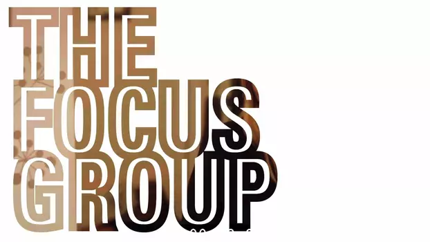 The Focus Group