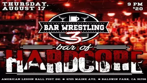 Watch Bar Wrestling 3: Bar Of Hardcore Trailer