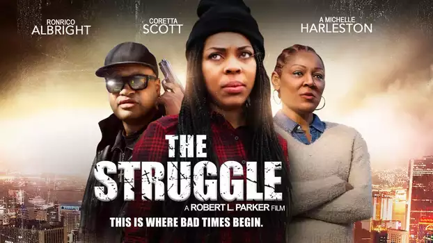 Watch The Struggle Trailer