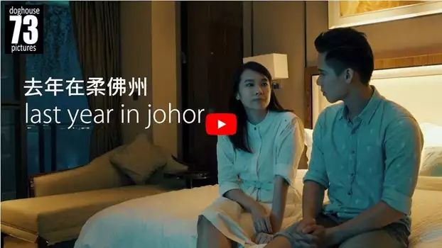 Watch Last Year in Johor Trailer