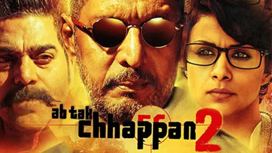 Watch Ab Tak Chhappan 2 Trailer