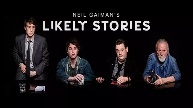 Watch Neil Gaiman's Likely Stories Trailer