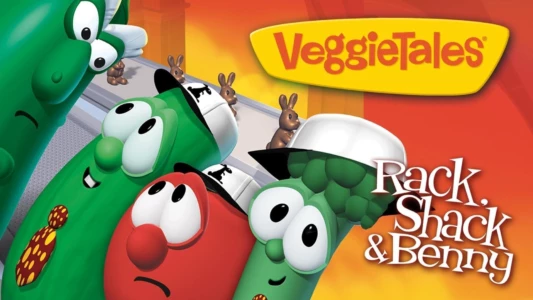 Watch VeggieTales: Rack, Shack & Benny Trailer