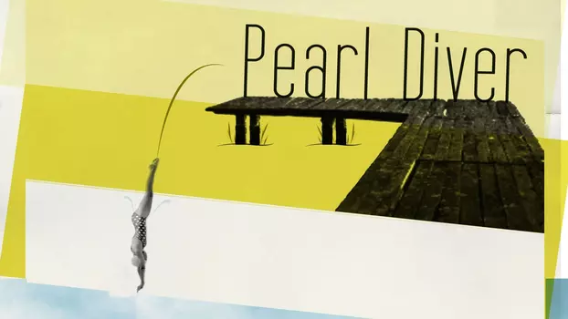 Watch Pearl Diver Trailer