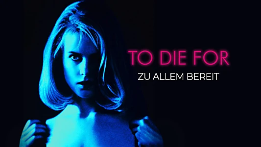 To Die For