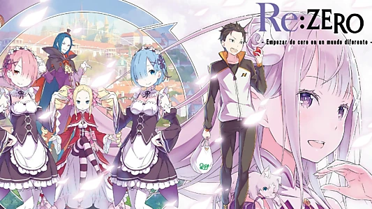 Re:ZERO -Starting Life in Another World-