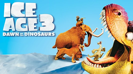 Ice Age: Dawn of the Dinosaurs