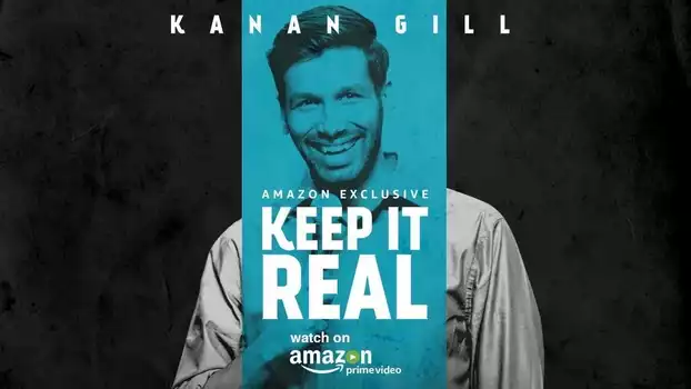 Watch Kanan Gill: Keep It Real Trailer