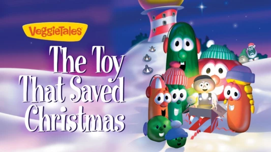 Watch VeggieTales: The Toy That Saved Christmas Trailer