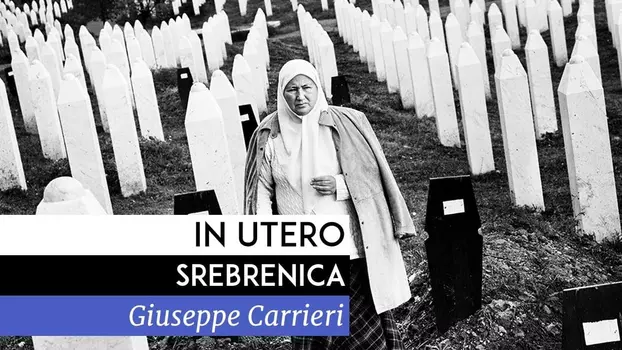 In utero Srebrenica