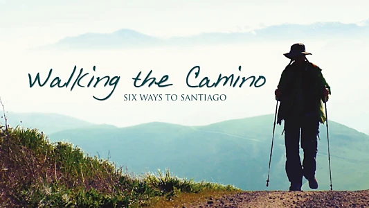 Watch Walking the Camino: Six Ways to Santiago Trailer