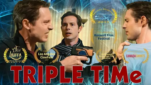 Watch TRIPLE TIMe Trailer