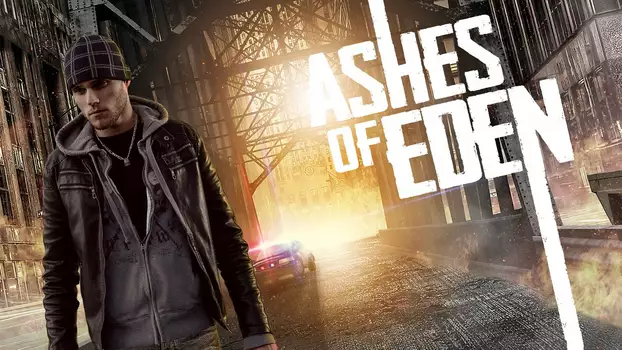 Watch Ashes of Eden Trailer