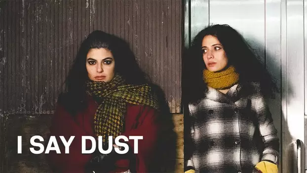 I Say Dust