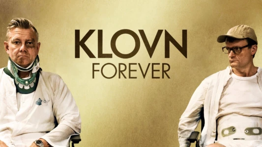 Watch Klown Forever Trailer