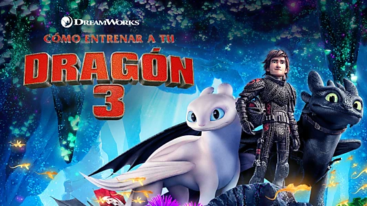 How to Train Your Dragon: The Hidden World