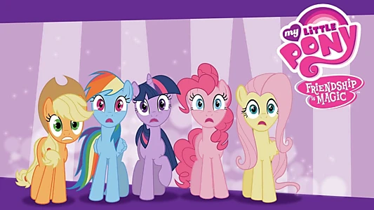 My Little Pony: Friendship Is Magic