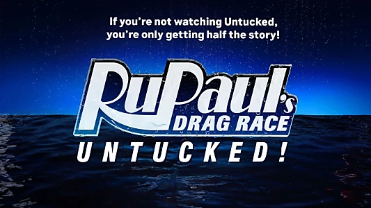 RuPaul's Drag Race: Untucked