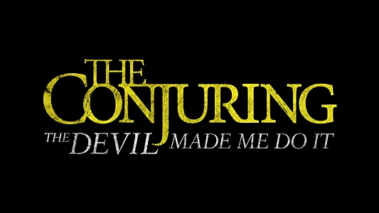 The Conjuring: The Devil Made Me Do It