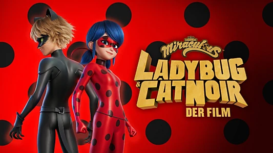 Miraculous: Ladybug & Cat Noir, The Movie