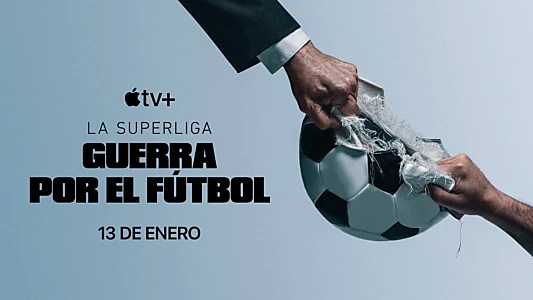 Super League: The War for Football