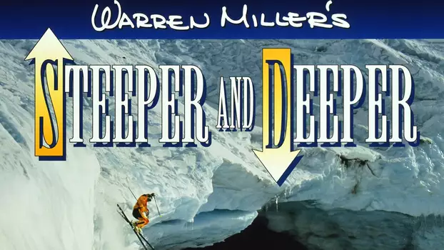 Steeper & Deeper