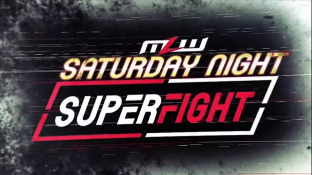 Watch MLW Saturday Night SuperFight Trailer