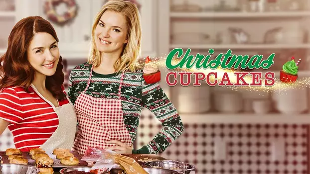 Watch Christmas Cupcakes Trailer
