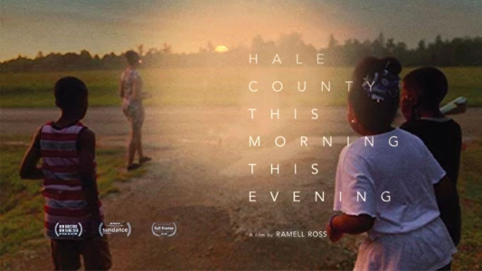 Watch Hale County This Morning, This Evening Trailer