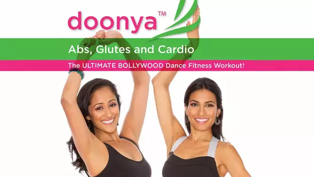 Doonya the Bollywood Workout: Abs, Glutes & Cardio