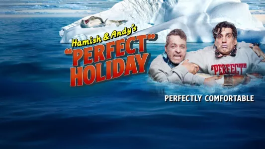 Watch Hamish & Andy's “Perfect” Holiday Trailer
