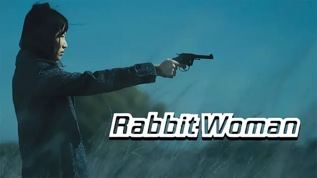 Watch Rabbit Woman Trailer